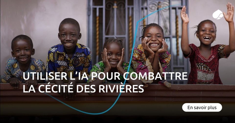 Utiliser l'IA pour combattre la cécité des rivières - Capgemini France