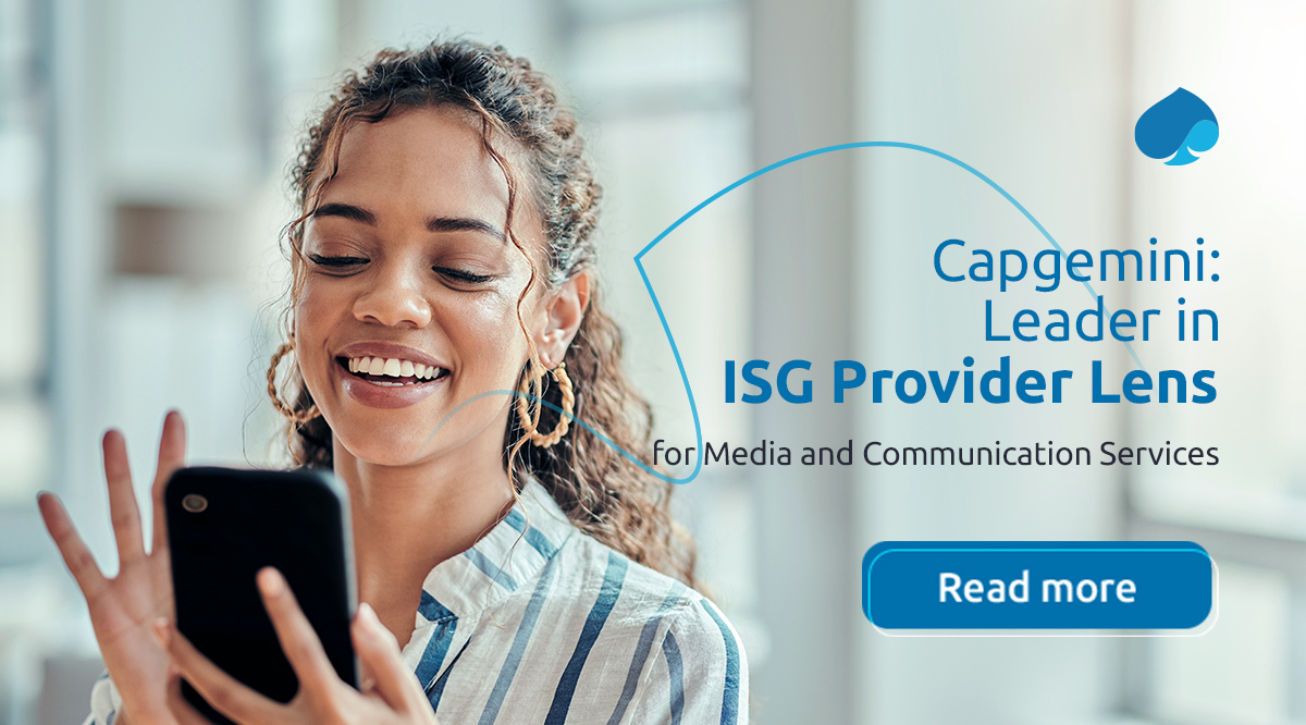 CAPGEMINI POSITIONED AS A LEADER IN THE ISG PROVIDER LENS MEDIA NEXT